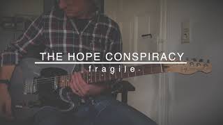 The Hope Conspiracy - fragile (guitar cover)