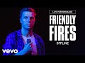 Friendly Fires - Offline - Live Performance | Vevo