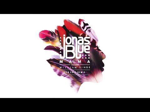 Jonas Blue - Mama ft. William Singe (Syn Cole Remix - Official Audio)