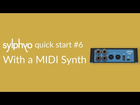 Sylphyo Quick Start #6 With a MIDI Synth