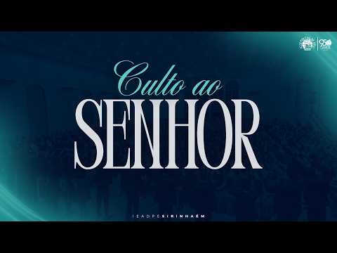 CULTO AO SENHOR - IEADPE SIRINHAÉM (04/10/2026)