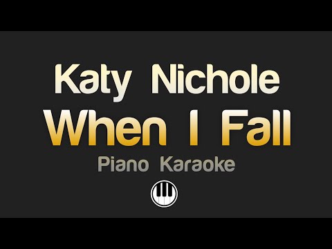 Katy Nichole - When I Fall (Karaoke)
