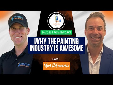 PMM Podcast - Mark DeFrancesco of MDF Painting - Ep. 1 “Why the Painting Industry is Awesome”