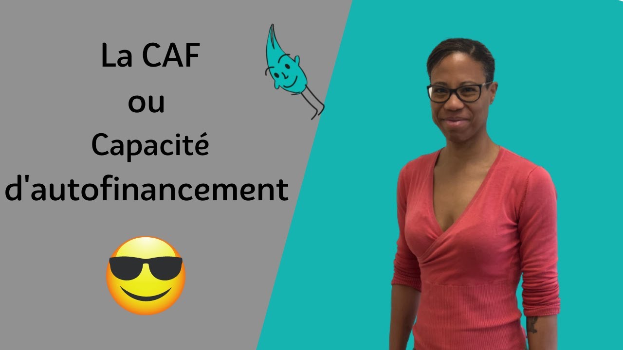 💡La capacité d’autofinancement: Comprendre [rapidement] La CAF pour éviter la cessation de paiement
