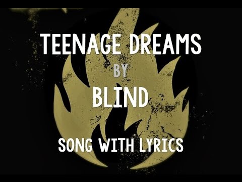 [HD] [Lyrics] Blind - Teenage Dreams