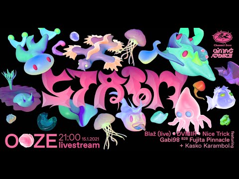 ŠTROM: Ooze | Ch0 | 2021