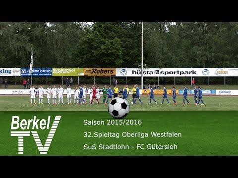 BERKEL TV 17.05.2016 = Oberliga Westfalen 32. Spieltag SuS Stadtlohn - FC Gütersloh