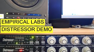 Empiral Labs Distressor: Demo use and examples