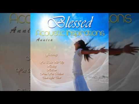Annica - Blessed Acoustic Interpretations