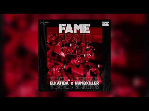 EL KATIBA ft. Numbxiller - Fame (Official Audio)