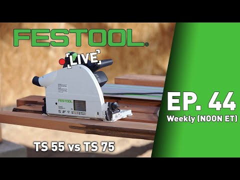 Festool Live Episode 44 - Track Saws 101