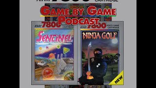 The Atari 7800 Game by Game Podcast: Episode 28 - Sentinel & Ninja Golf