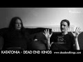 Katatonia - Jonas and Per discuss the making of 'Dead End Kings'
