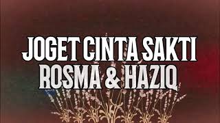 Download lagu JOGET CINTA SAKTI - Rosma & Haziq LIRIK mp3