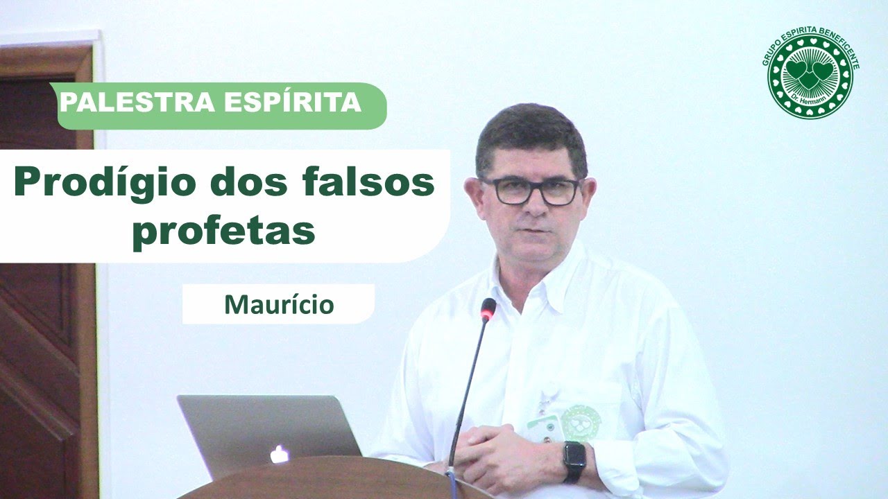 PRODÍGIO DOS FALSOS PROFETAS - PALESTRA ESPÍRITA