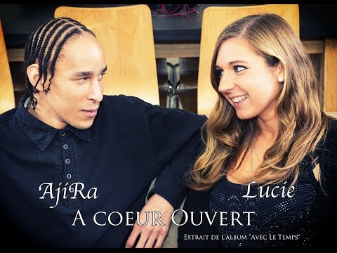 AjiRa : A CŒUR OUVERT avec Lucie [CLIP]