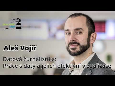 Skill-Port VŠEM: Aleš Vojíř - Datová žurnalistika: Práce s daty a jejich efektivní vizualizace