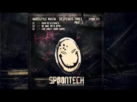 Hardstyle Mafia - Raw Resistance [SPOON 024]