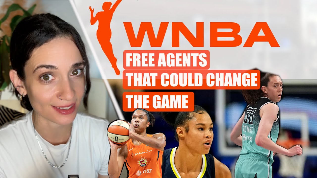 Listing out the TOP FREE AGENTS in the WNBA that could CHANGE EVERYTHING