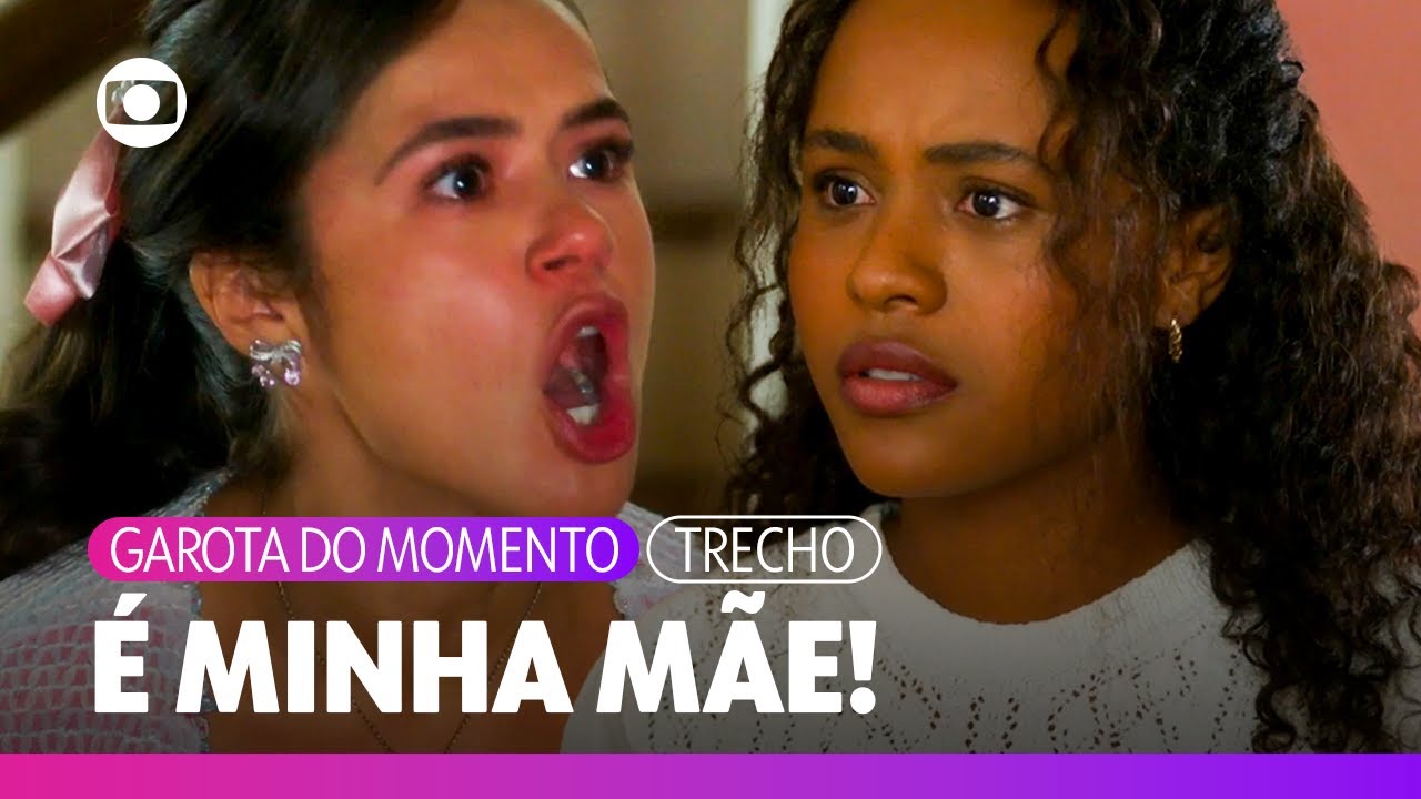 Beatriz diz à Bia que provará ser a única filha de Clarice! | Garota do Momento | TV Globo