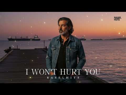 I WON’T HURT YOU - RASELHITS ( OFFICIAL LYRIC VIDEO )