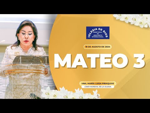 Enseñanza: Mateo 3 - Hna. María Luisa Piraquive - 18 de agosto de 2024 #idmji