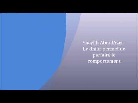 Le dhikr permet de parfaire le comportement