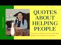 QUOTES ABOUT HELPING PEOPLE