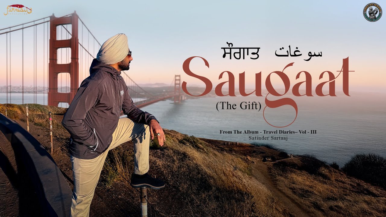 Saugaat Lyrics – Satinder Sartaaj