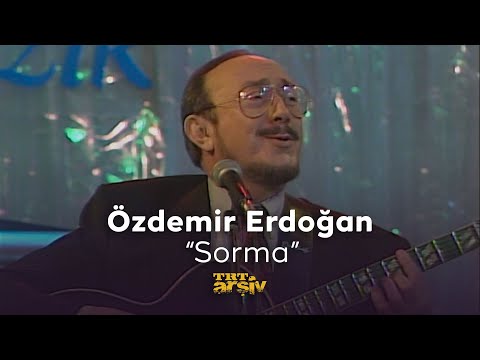 Özdemir Erdoğan - Sorma (1993) | TRT Arşiv