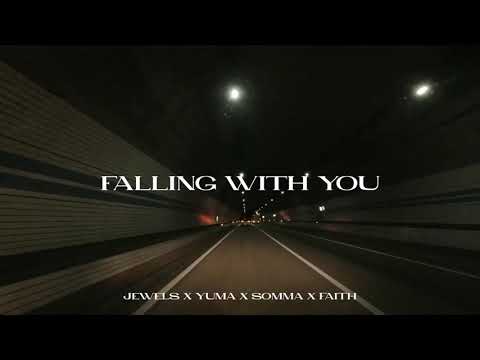 JEWELS, YUMA, SOMMA - FALLING WITH YOU