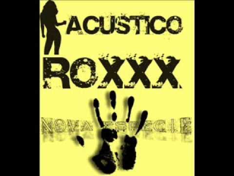 Acústico RoxXx feat. Alex Nova Espécie - De Deus