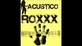 Acústico RoxXx feat. Alex Nova Espécie - De Deus