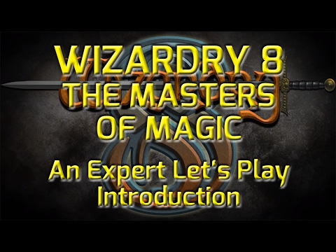 Let’s Play Wizardry 8 on Expert: The Masters of Magic, Introduction (PC Gameplay HD)