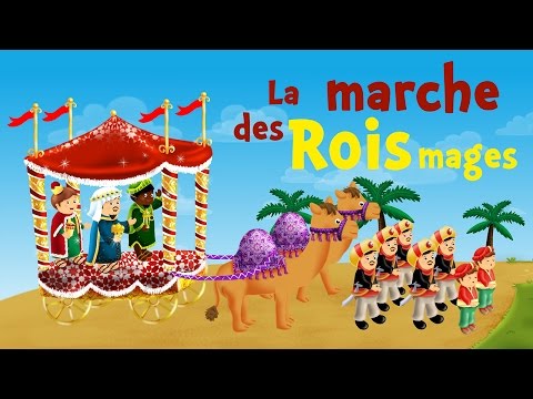 The march of the Kings (christmas song for kids with lyrics to learn French)