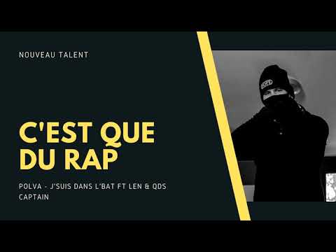 POLVA - J'SUIS DANS L'BAT FT LEN & QDS CAPTAIN (#CQDR)