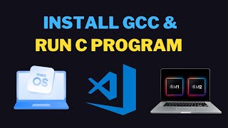Run C program using Visual Studio Code on MacOS (M1/M2 ) | GCC