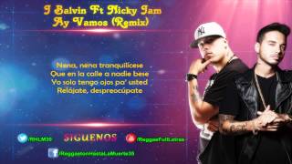 J Balvin Ft. Nicky Jam - Ay Vamos (Remix) (LETRA)