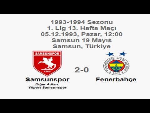 Samsunspor 2-0 Fenerbahçe 05.12.1993 - 1993-1994 Turkish 1st League Matchday 13