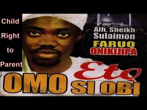 PART 2 ETO OMO SI OBI  - Maolana Fadilat Sheikh Sulaimon Faruq Onikijipa Al Miskin Bi llahi