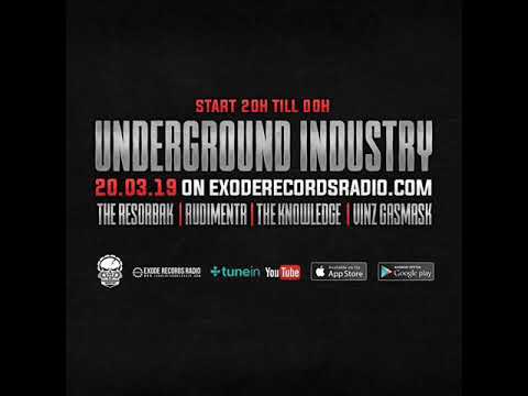 The Resorbak - Underground Industry Show On Exode Records Radio [21.03.2019]