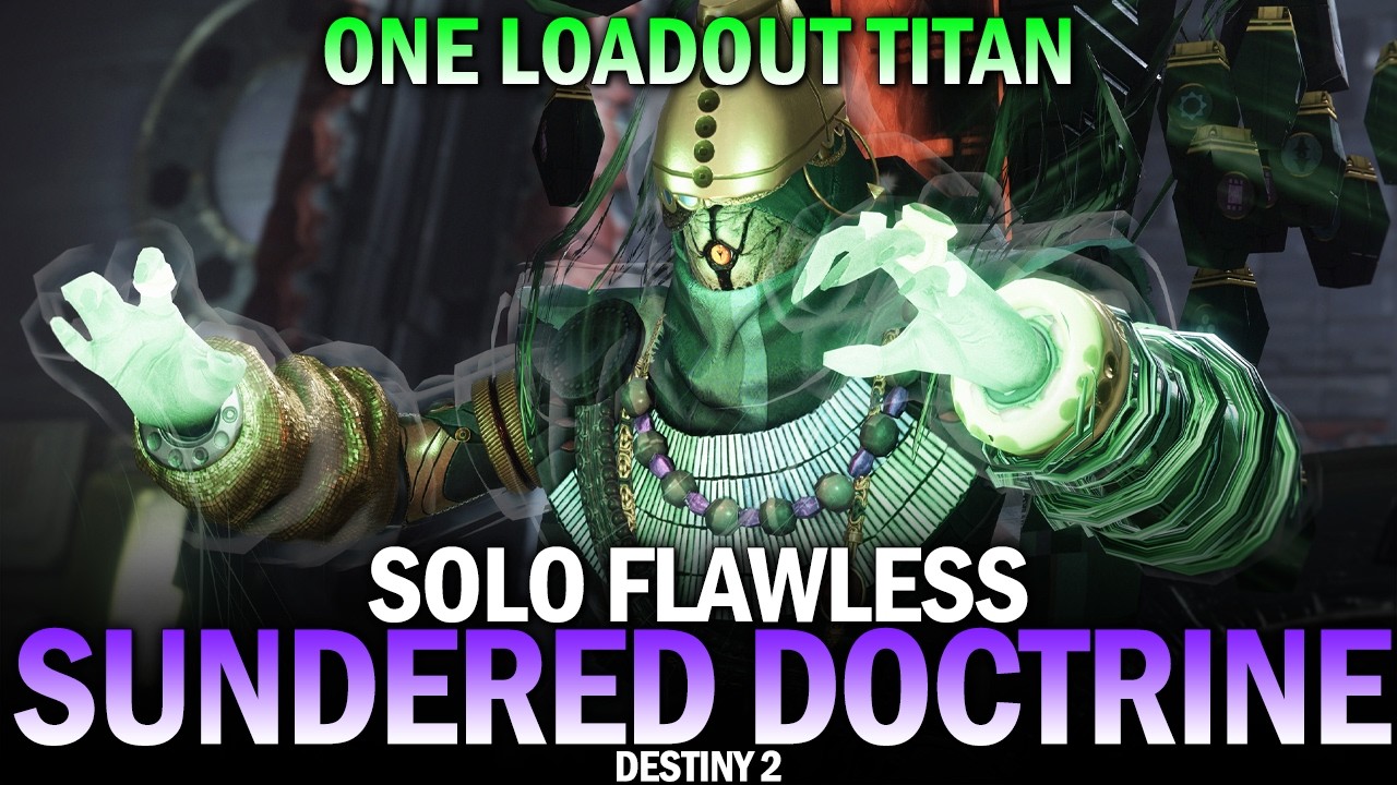 Solo Flawless Sundered Doctrine (One Loadout Titan) [Destiny 2]