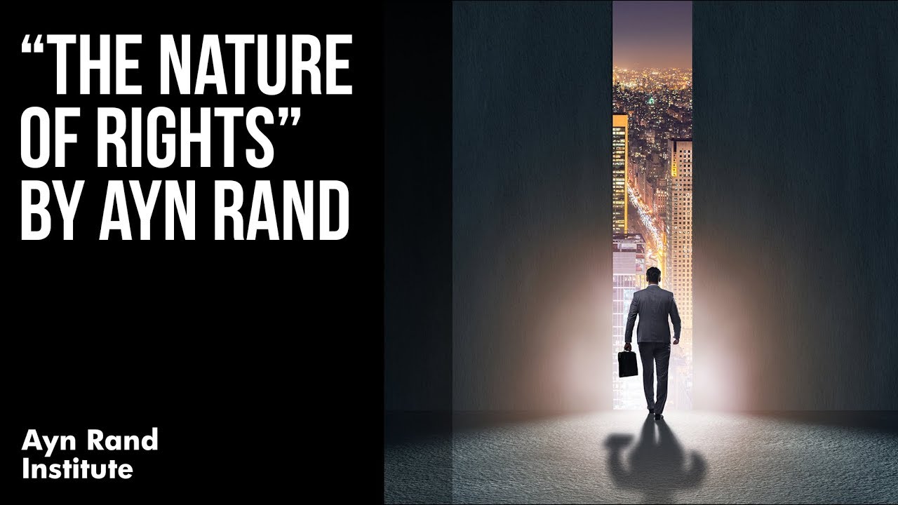 "The Nature of Rights" by Ayn Rand