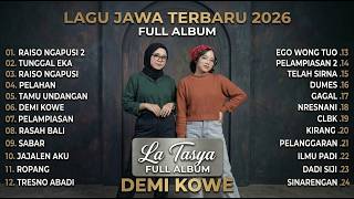 Download lagu DEMI KOWE   LA TASYA FULL ALBUM   PLAYLIST LAGU JAWA TERPOPULER 2026 mp3