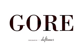Deftones - Gore | Lyrics 1080p