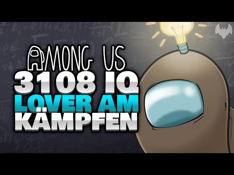 3108 IQ LOVER am KÄMPFEN ❤️ - ♠ Among Us ♠