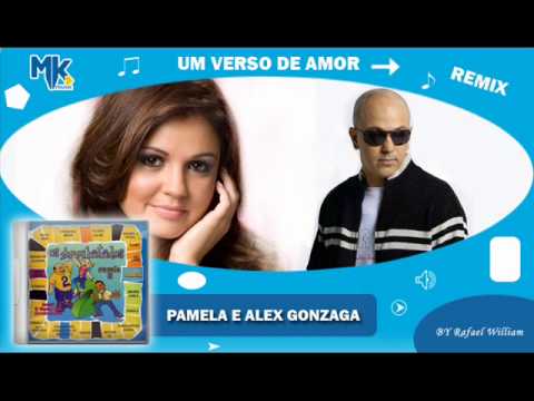 Pamela e Alex Gonzaga - Um Verso de Amor (remix) - CD Os Arrebatados Remix 2