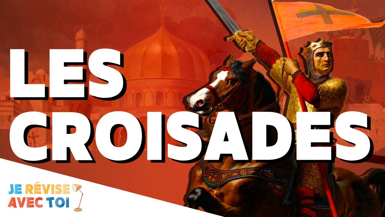 LES CROISADES | Je révise avec toi | #31