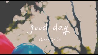 Download lagu Strive to Be - Good Day美好的一天 （英文詩歌、中文歌詞） mp3