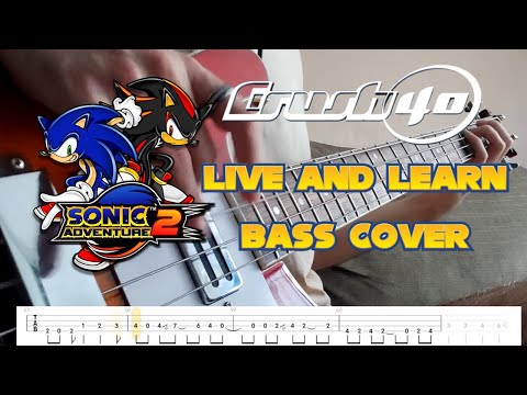 Crush 40 (Sonic Adventure 2) - Live and Learn - Bass cover with TAB